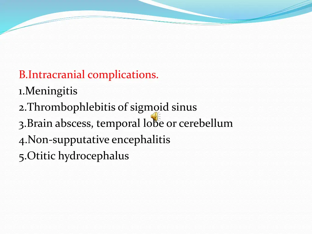 b intracranial complications 1 meningitis