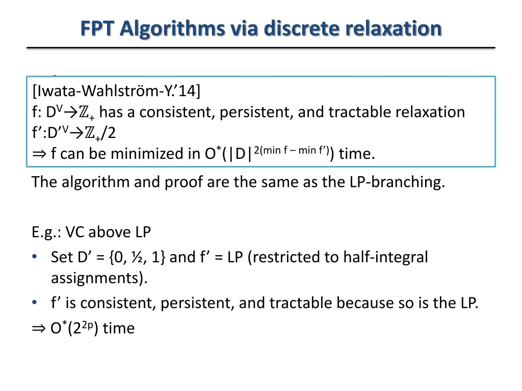 fpt algorithms via discrete relaxation