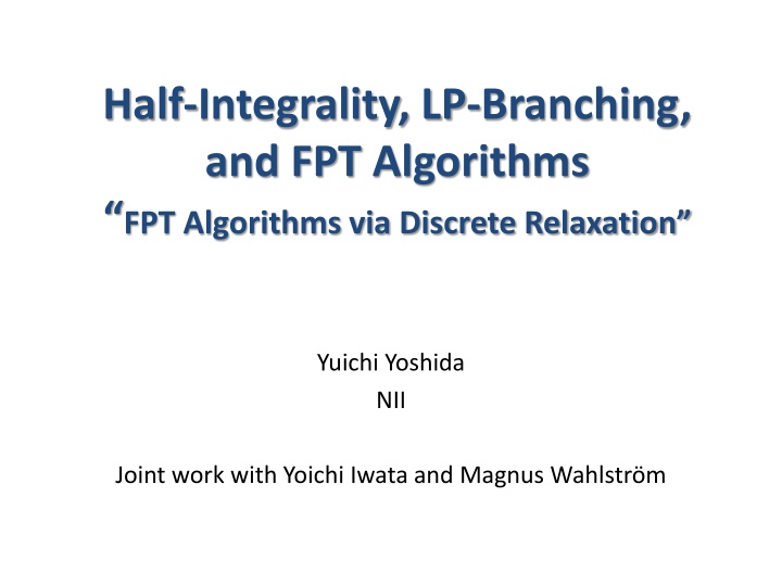 half integrality lp branching and fpt algorithms