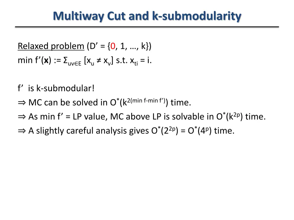 multiway cut and k submodularity 2