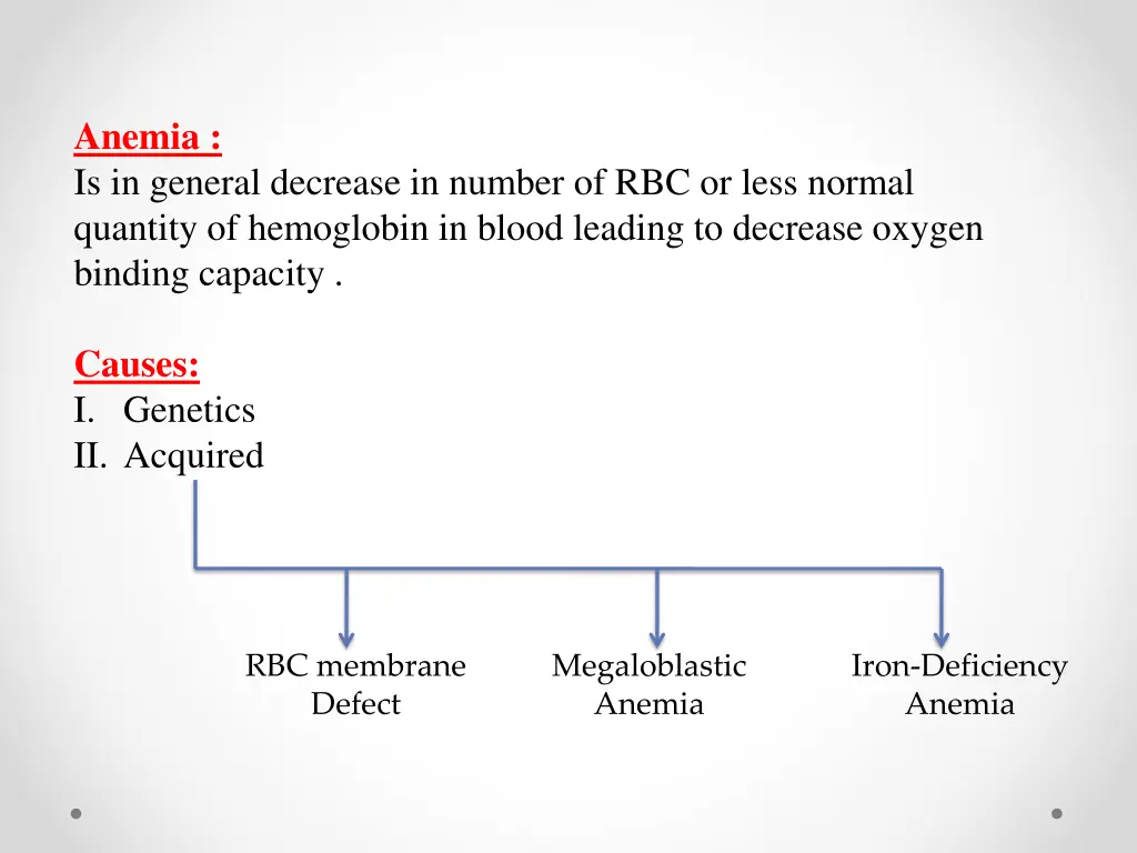 anemia is in general decrease in number