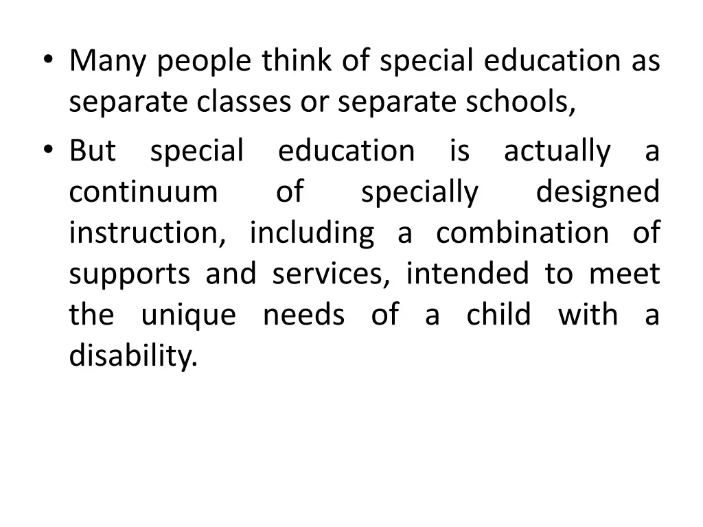 many people think of special education