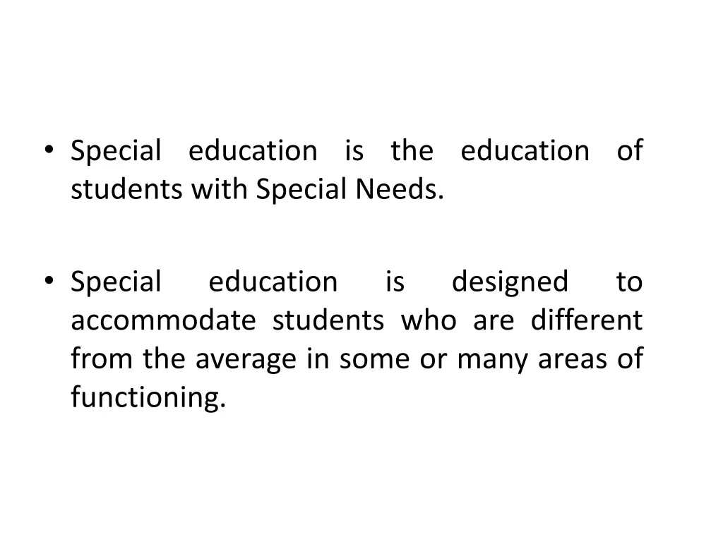 special education is the education of students