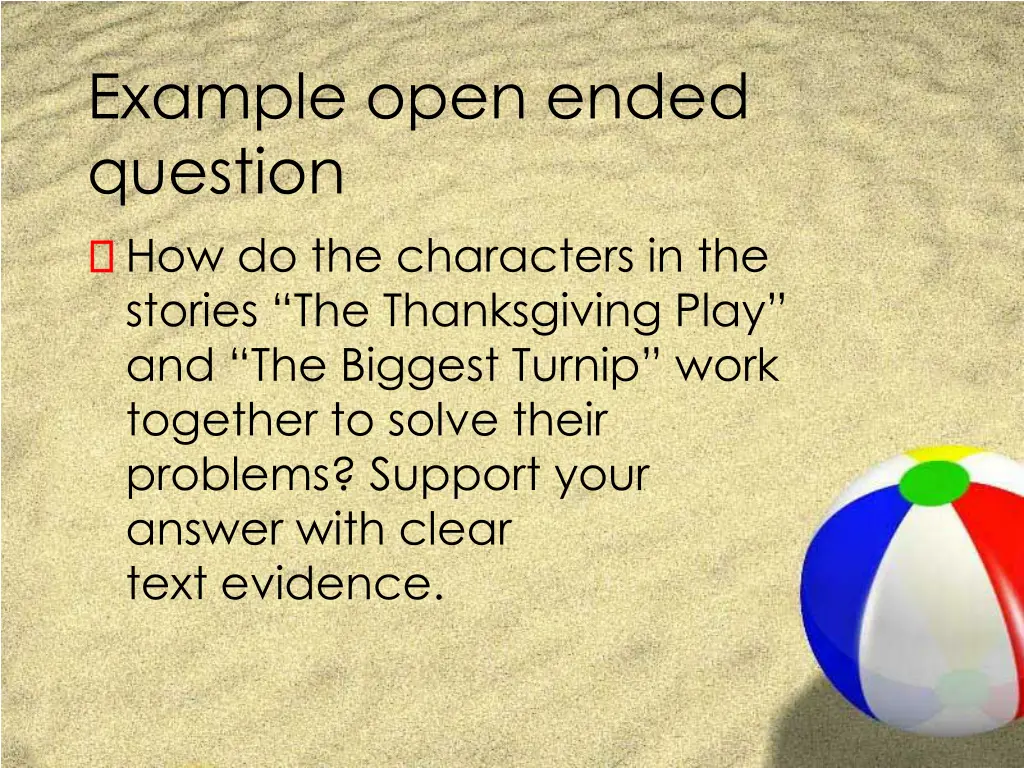 example open ended question how do the characters