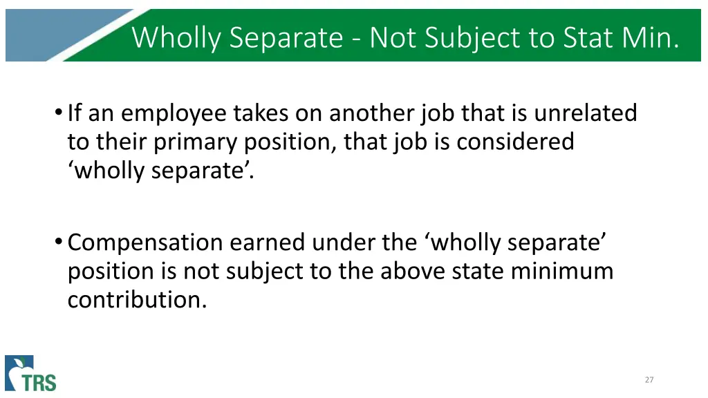 wholly separate not subject to stat min