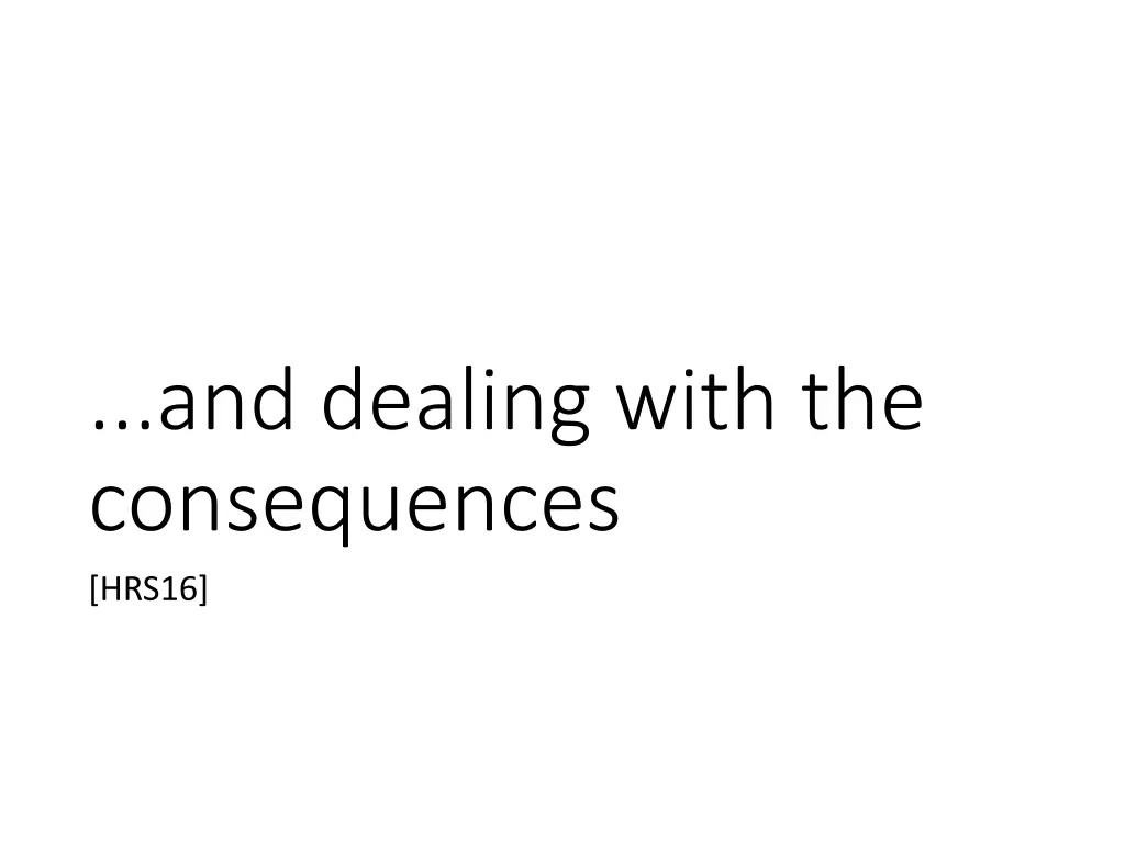 and dealing with the consequences hrs16