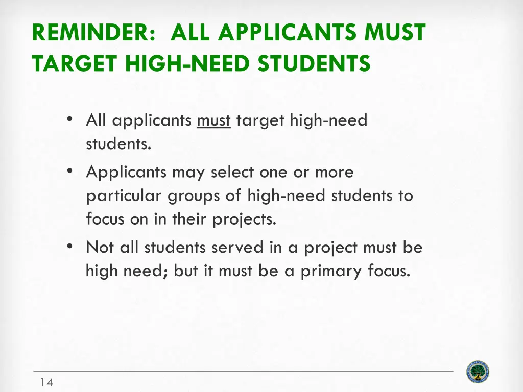 reminder all applicants must target high need