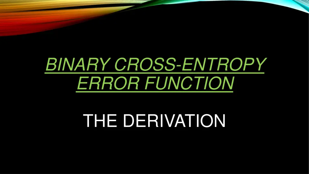 binary cross entropy error function