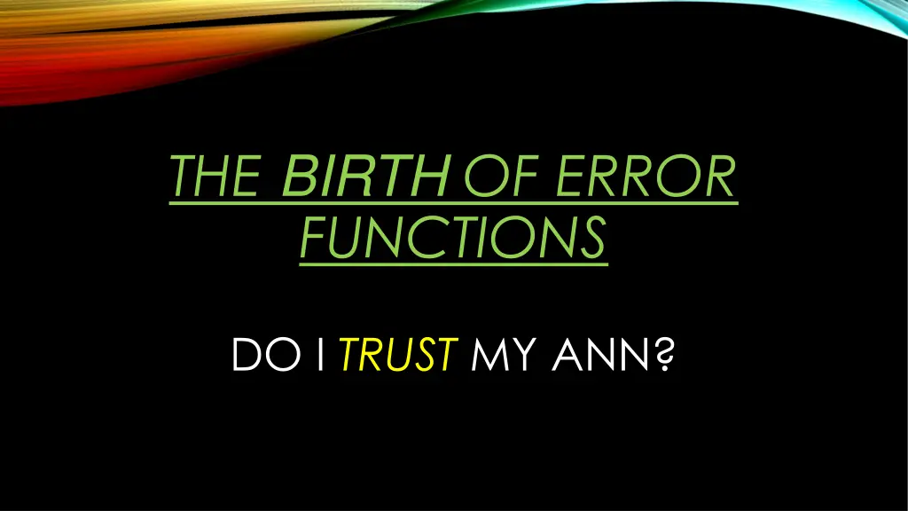 the birth of error functions