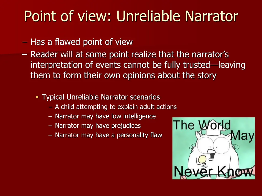 point of view unreliable narrator has a flawed