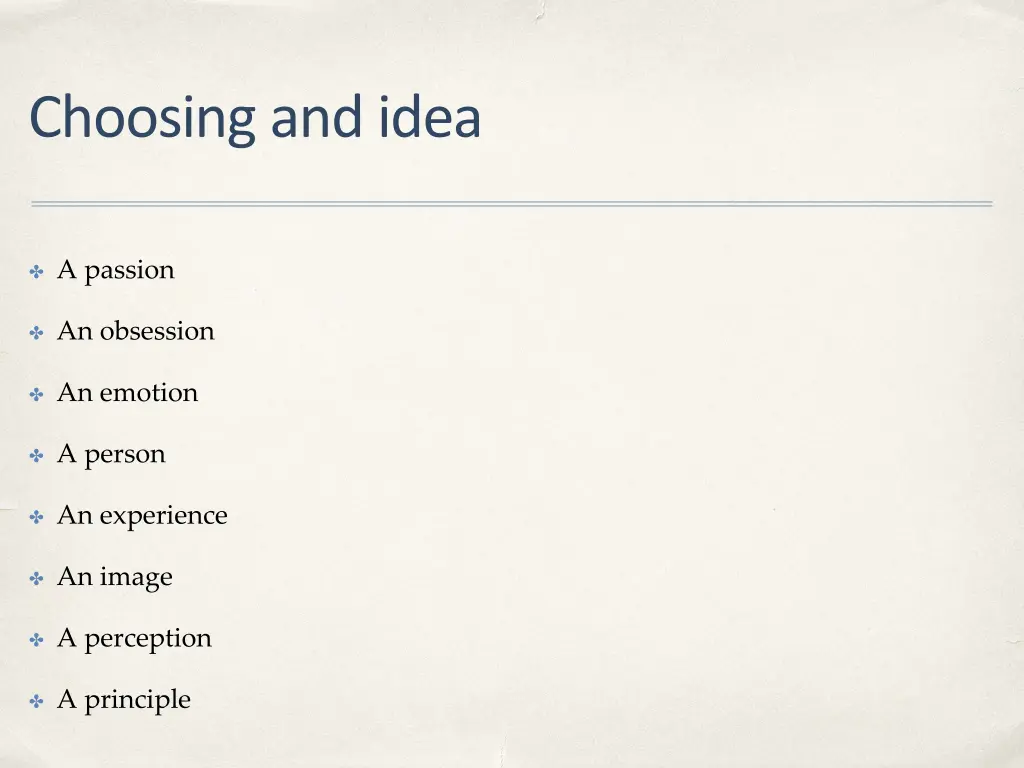 choosing and idea