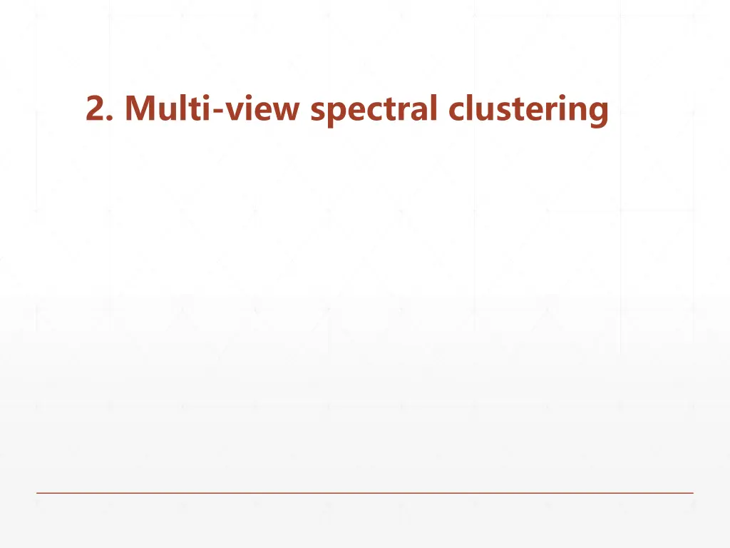 2 multi view spectral clustering 1