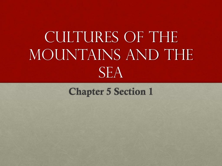 cultures of the mountains and the sea