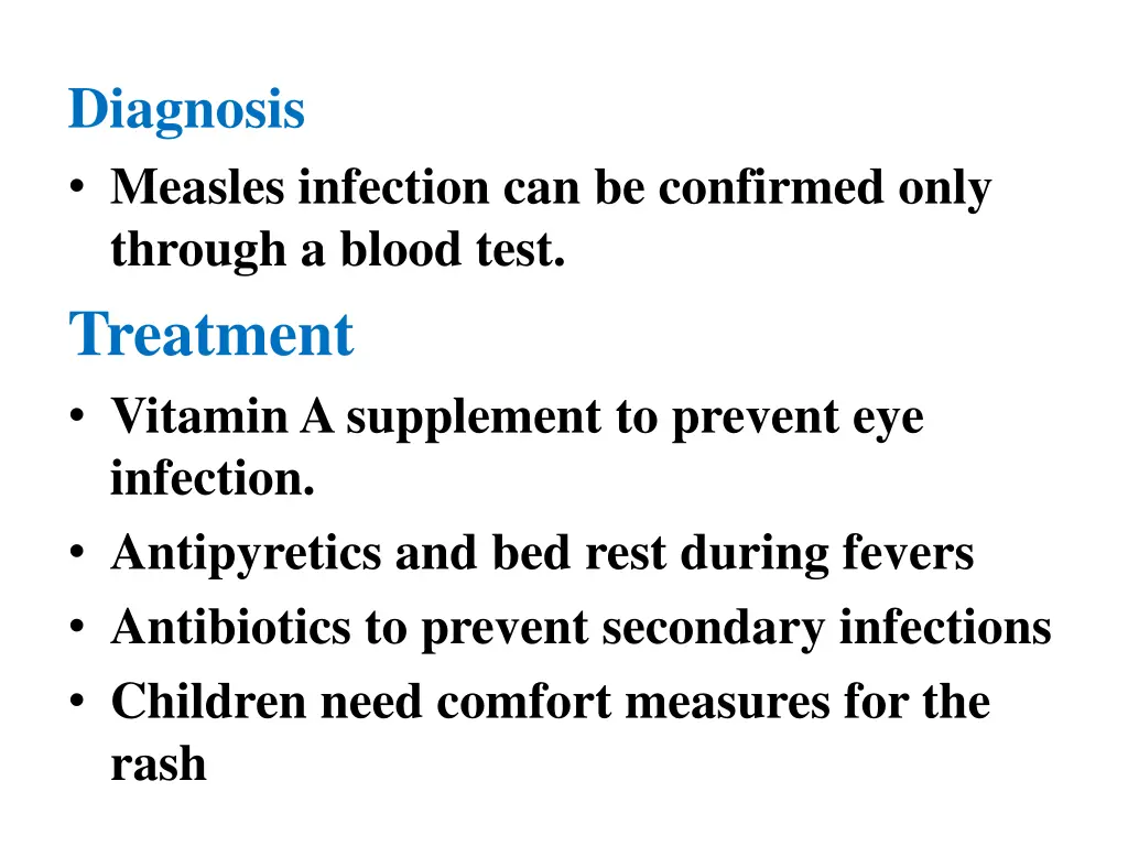 diagnosis measles infection can be confirmed only