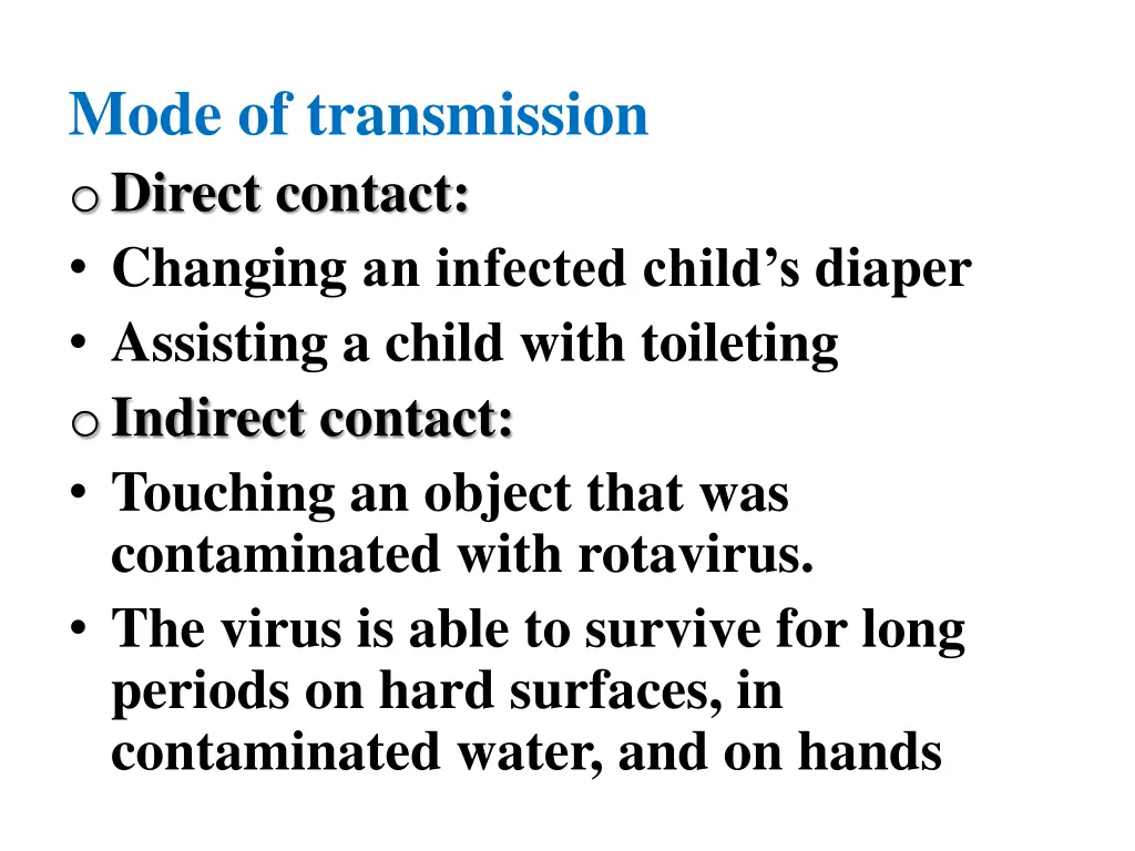 mode of transmission o direct contact changing