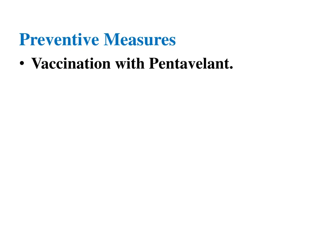 preventive measures vaccination with pentavelant