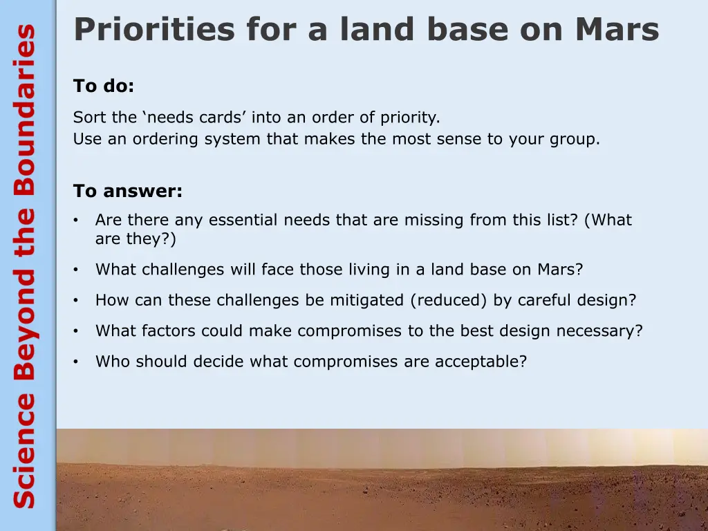 priorities for a land base on mars