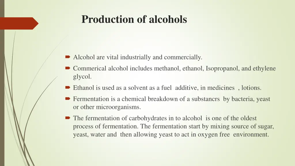 production of alcohols