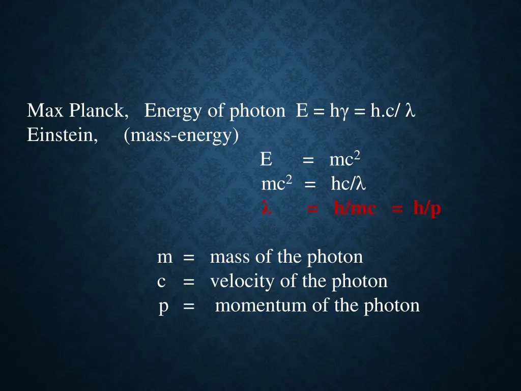 max planck energy of photon e h h c einstein mass