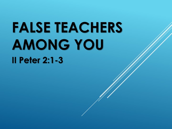 false teachers among you ii peter 2 1 3