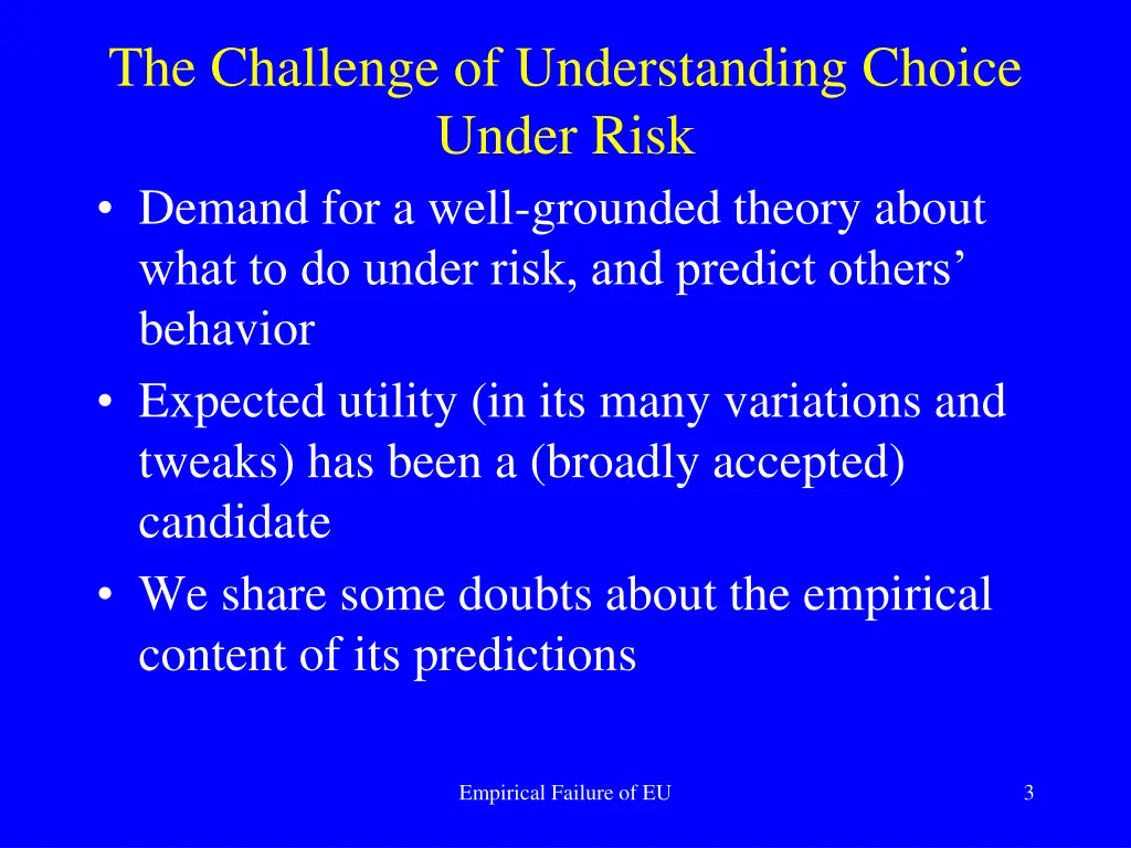 the challenge of understanding choice under risk