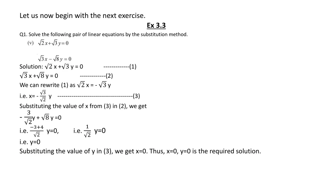 let us now begin with the next exercise
