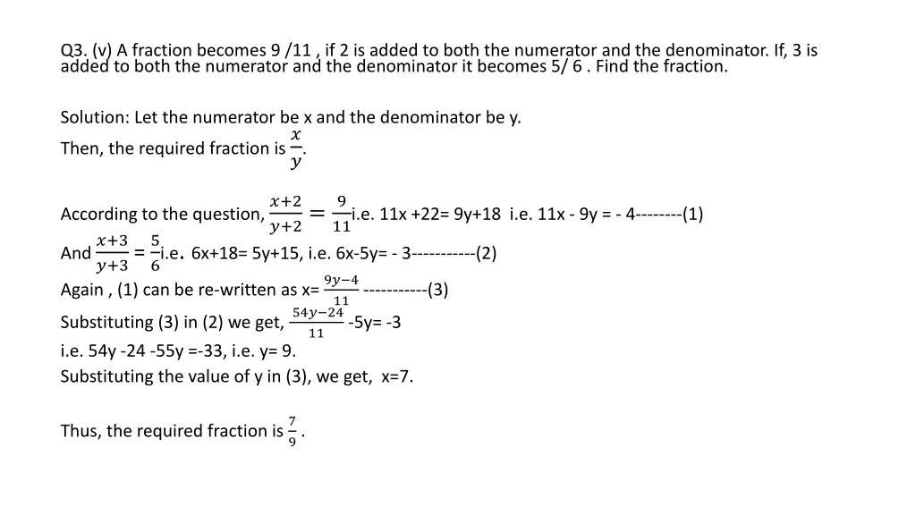 q3 v a fraction becomes 9 11 if 2 is added