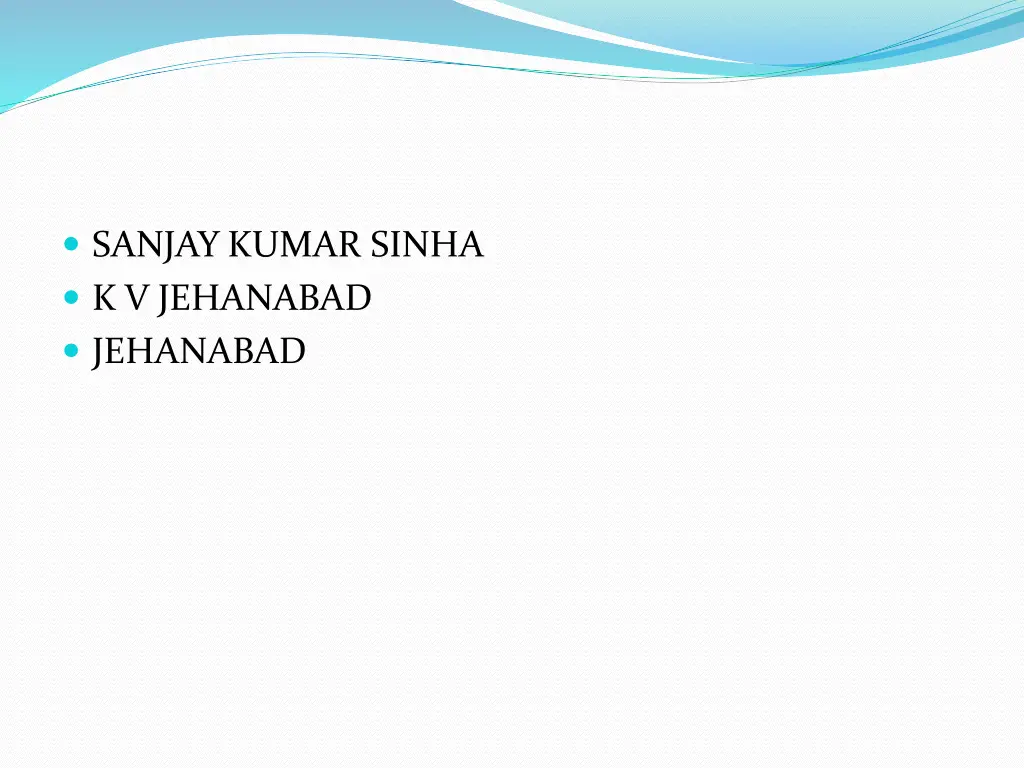 sanjay kumar sinha k v jehanabad jehanabad