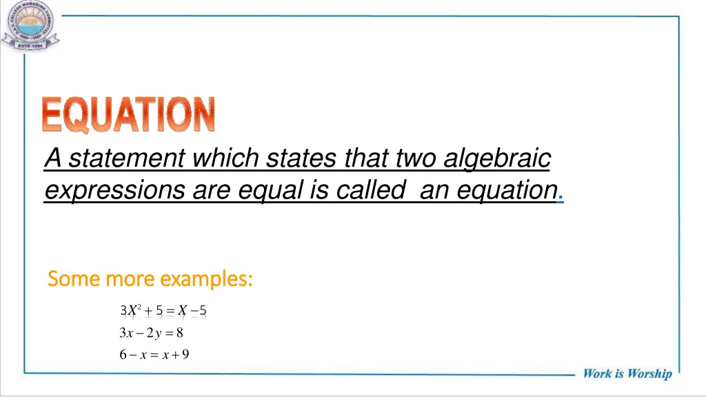 a statement which states that two algebraic
