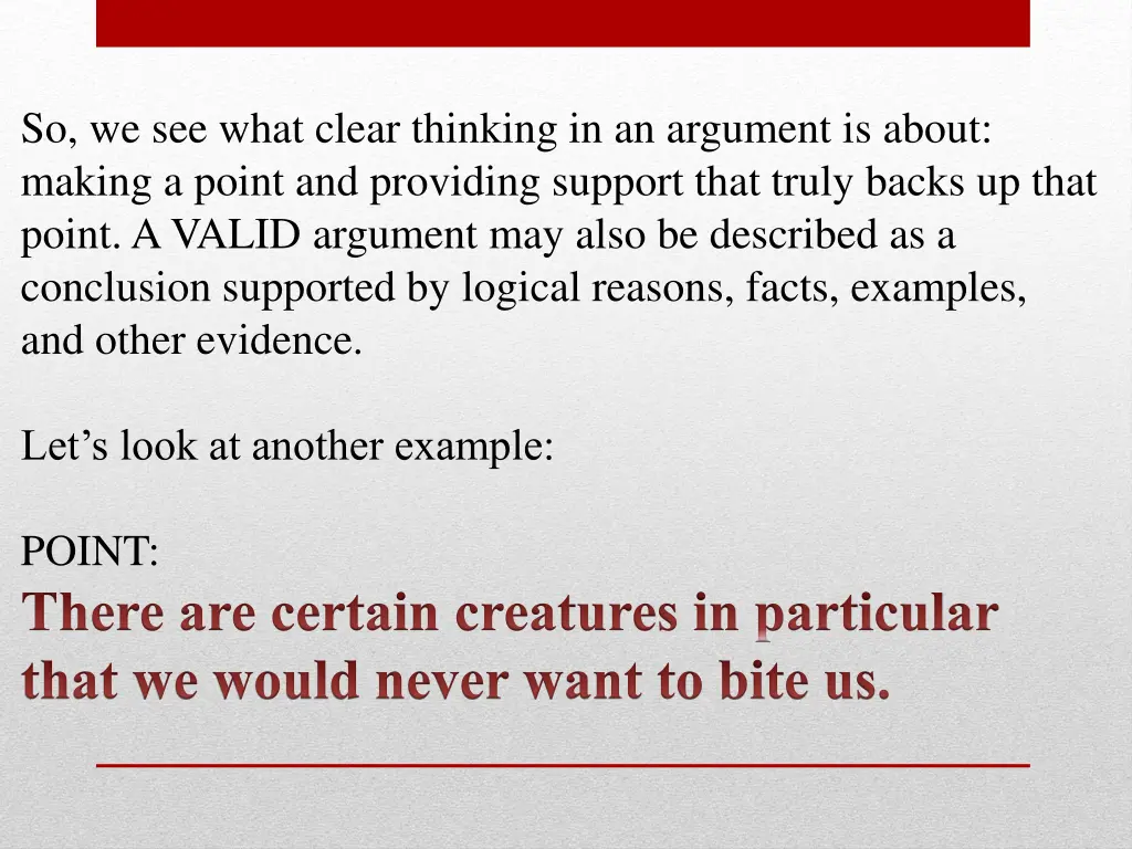 so we see what clear thinking in an argument