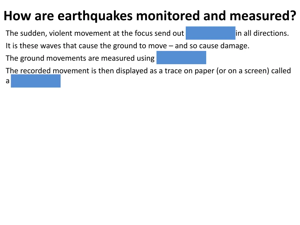 how are earthquakes monitored and measured
