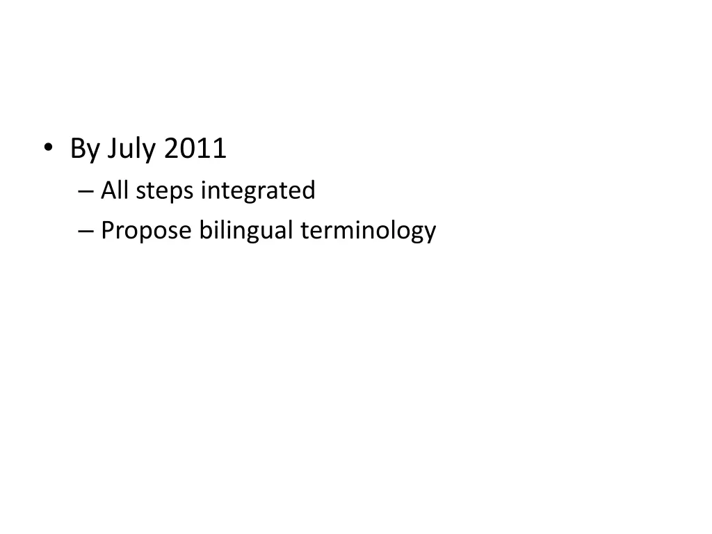 by july 2011 all steps integrated propose
