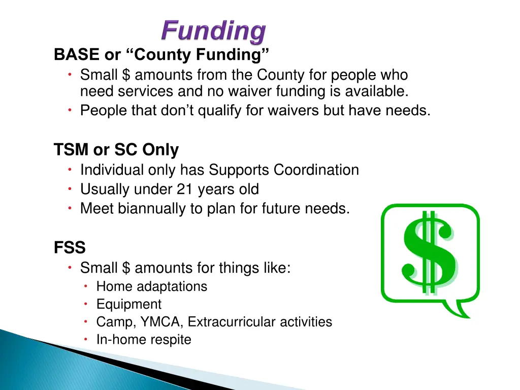 base or county funding small amounts from