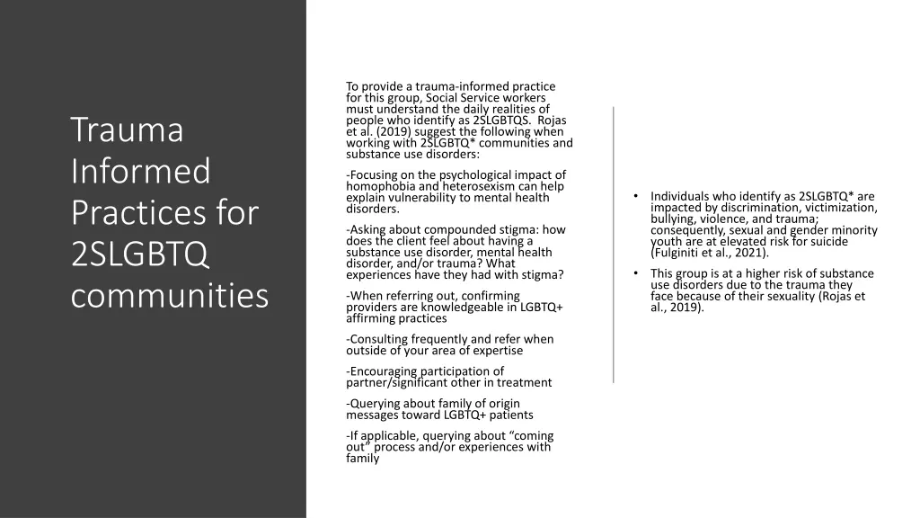 to provide a trauma informed practice for this