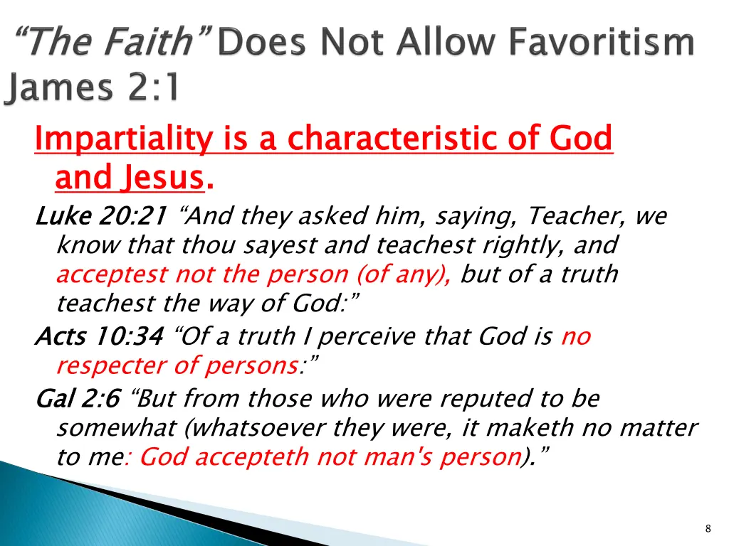 impartiality is a characteristic of god and jesus