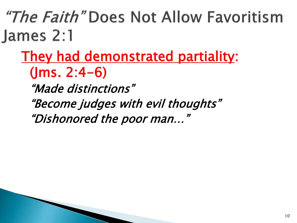 they had demonstrated partiality jms made