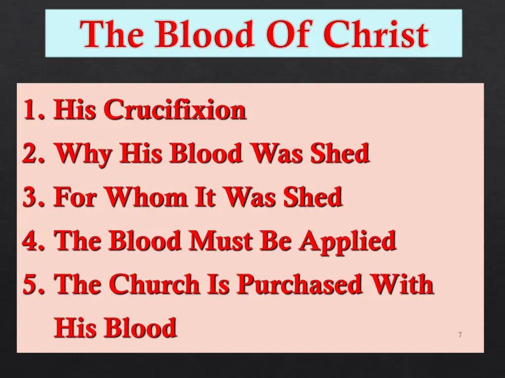 1 his crucifixion 2 why his blood was shed 1