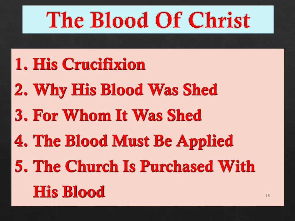 1 his crucifixion 2 why his blood was shed 2