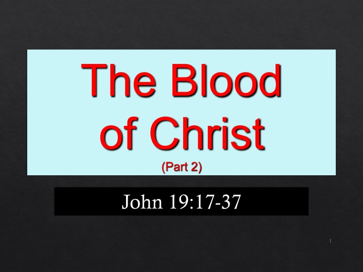 the blood of christ part 2
