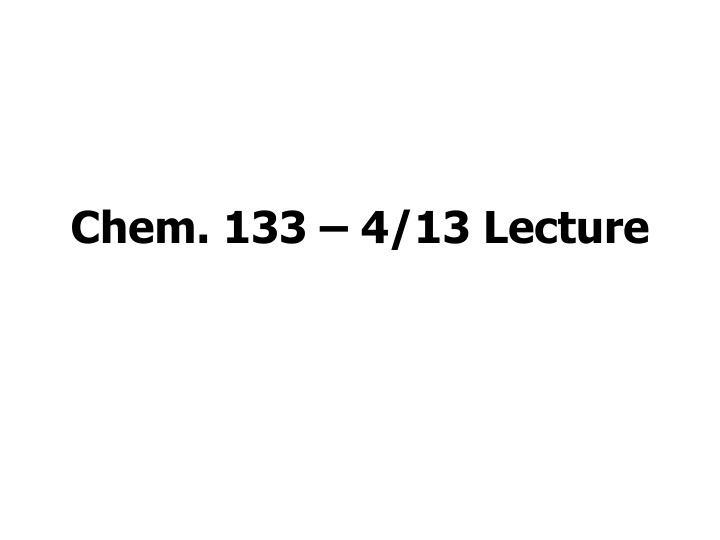 chem 133 4 13 lecture