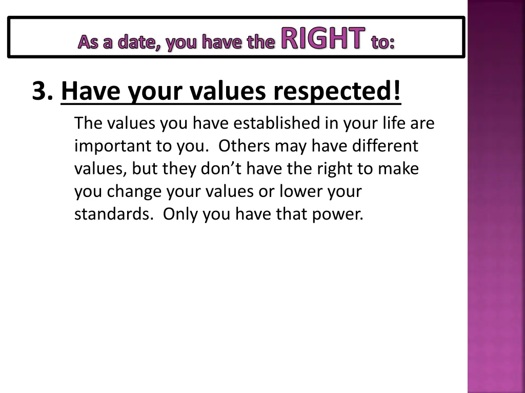 as a date you have the right to 2