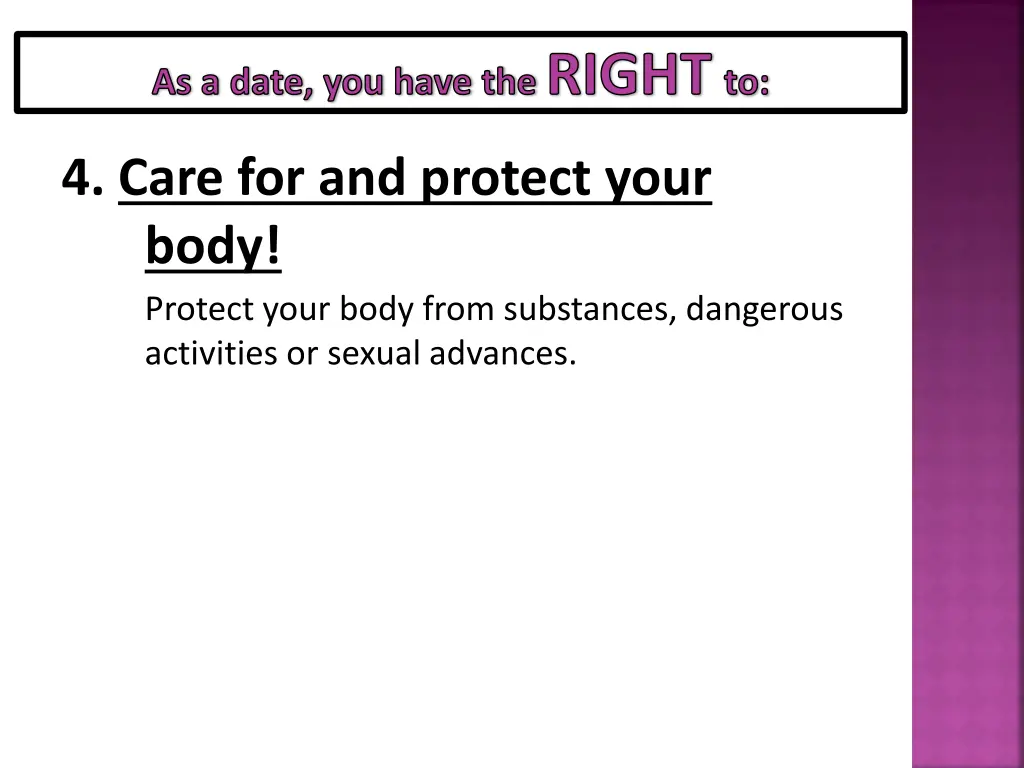 as a date you have the right to 3