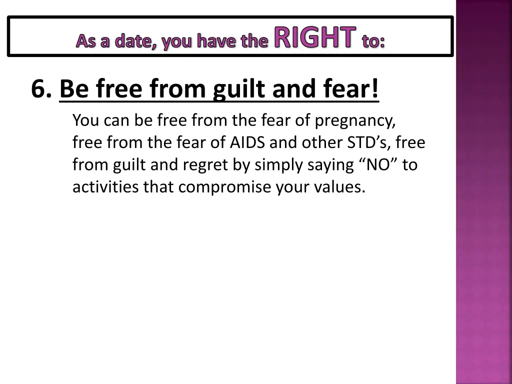 as a date you have the right to 5