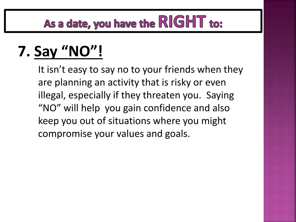 as a date you have the right to 6