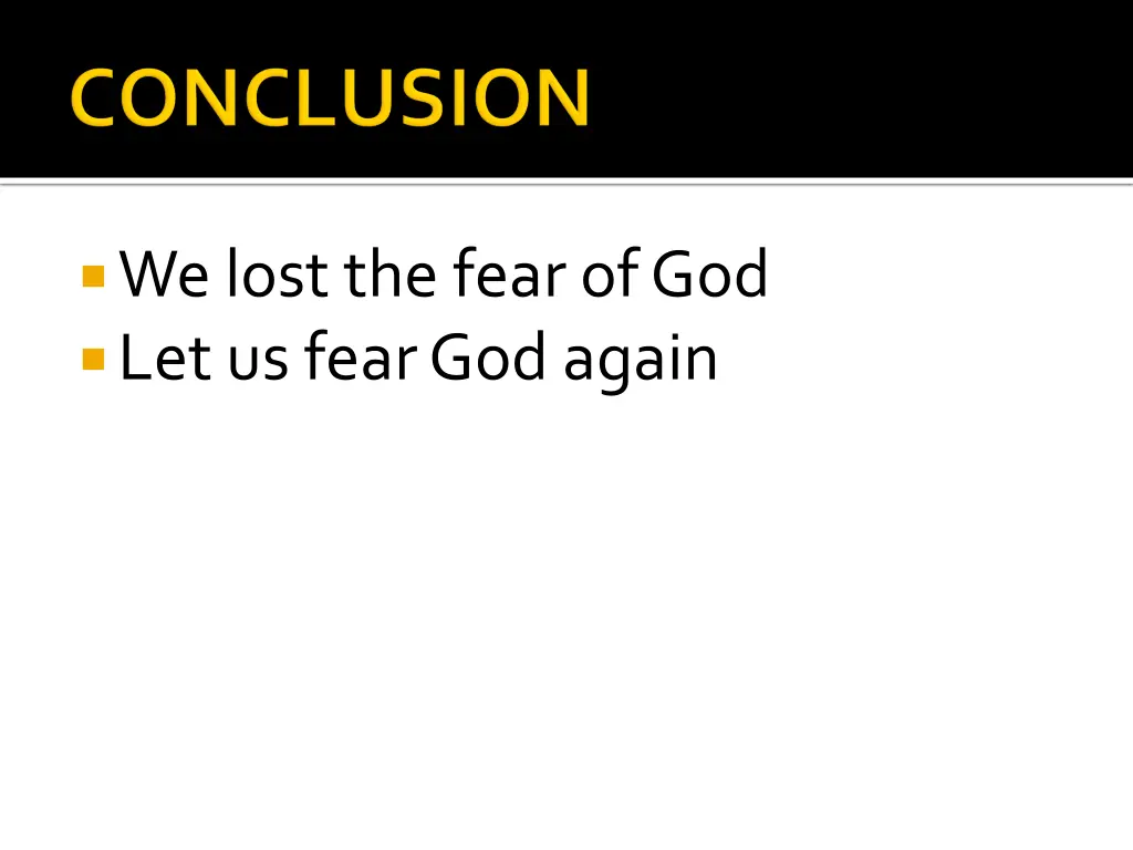 we lost the fear of god let us fear god again