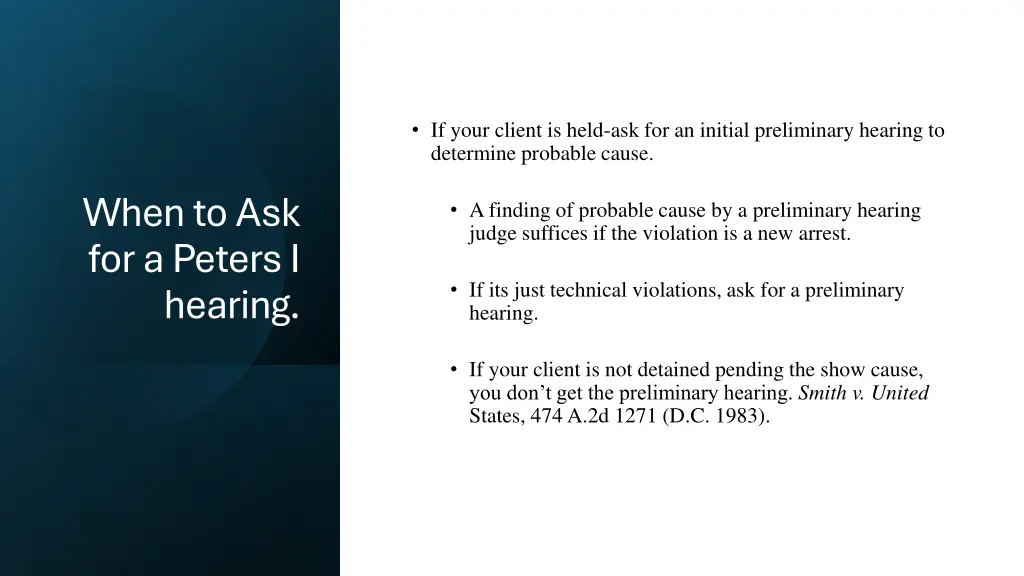if your client is held ask for an initial