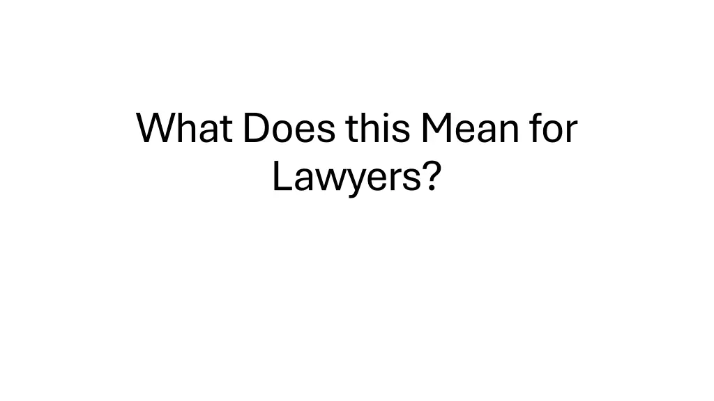what does this mean for lawyers