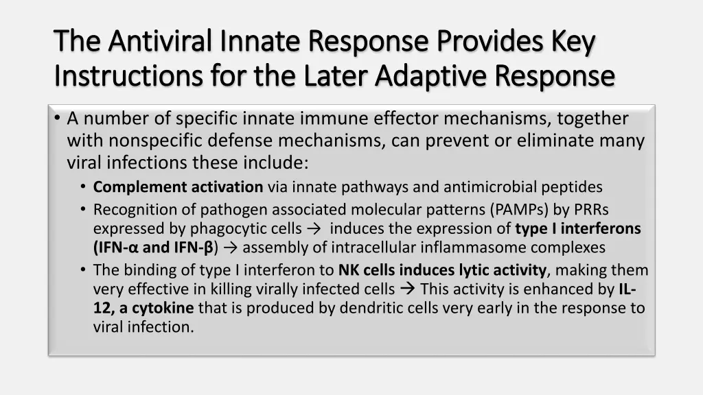 the antiviral innate response provides