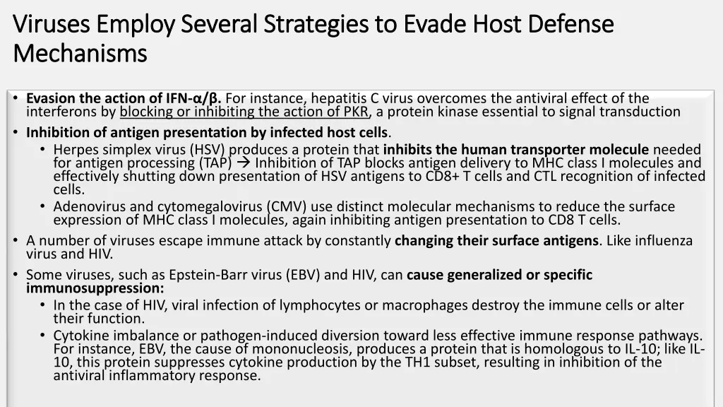 viruses employ several strategies to evade host