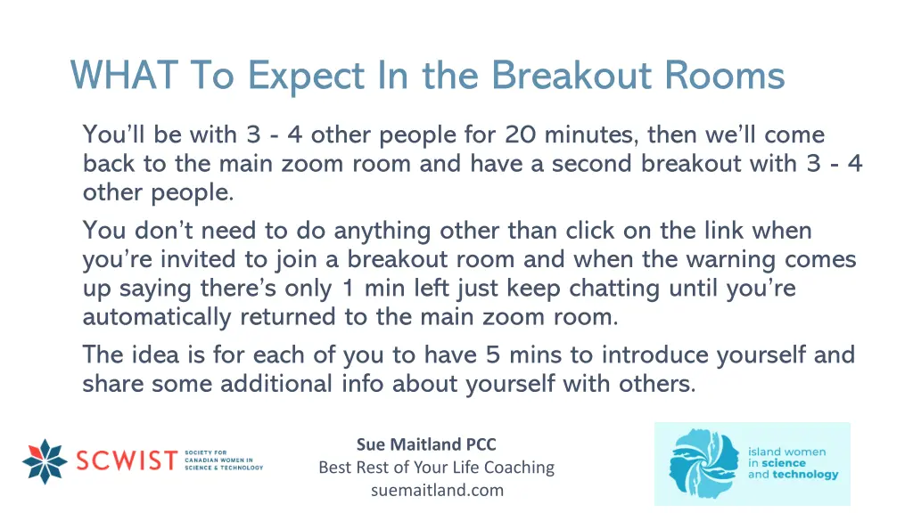 what to expect in the breakout rooms